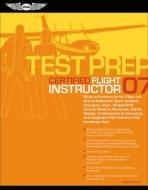 Study And Prepare For The Flight And Ground Instructor, Airplane, Helicopter, Glider, Add-on Ratings, Fundamentals Of Instructing, And Designated Pilo di #Federal Aviation Administration Spanitz,  Jackie Robertson,  Charles edito da Aviation Supplies & Academics Inc