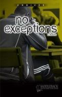 No Exceptions di Eleanor Robins edito da Saddleback Educational Publishing, Inc.