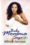 Baby Momma Saga Part 2 di Ni'Chelle Genovese edito da Kensington Publishing