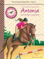 Antonia and the Big Competition di Elisabeth Zoller, Brigitte Kolloch edito da SKY PONY PR
