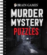 Brain Games - Murder Mystery Puzzles di Publications International Ltd edito da Publications International, Ltd.