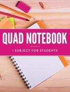 Quad Notebook - 1 Subject For Students di Speedy Publishing Llc edito da Dot EDU