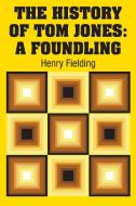 The History of Tom Jones di Henry Fielding edito da Simon & Brown
