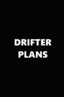 2019 WEEKLY PLANNER DRIFTER PL di Distinctive Journals edito da INDEPENDENTLY PUBLISHED