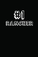#1 Rancher: Blank Lined Composition Notebook Journals to Write in di Ss Custom Designs edito da INDEPENDENTLY PUBLISHED