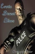 Erotic Street Blues di Christopher Trevor edito da NAZEA PLAINS CORP