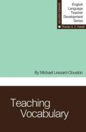Teaching Vocabulary di Michael Lessard-Clouston edito da TESOL Press