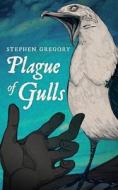 Plague of Gulls di Stephen Gregory edito da Valancourt Books