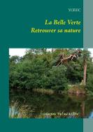 La Belle Verte di Ygrec edito da Books on Demand
