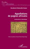 Appellations de pagnes africains di Dieudonné Mukundila Kembo edito da Editions L'Harmattan