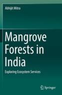 Mangrove Forests In India di Abhijit Mitra edito da Springer Nature Switzerland AG