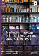 Psychopharmacology in British Literature and Culture, 1780-1900 edito da Springer International Publishing
