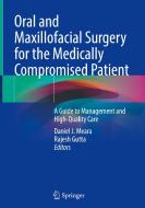 Oral and Maxillofacial Surgery for the Medically Compromised Patient edito da Springer International Publishing