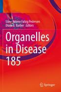 Organelles in Disease edito da Springer International Publishing