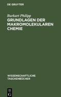 Grundlagen der makromolekularen Chemie di Burkart Philipp edito da De Gruyter