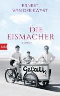 Die Eismacher di Ernest van der Kwast edito da btb Taschenbuch