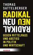 Radikal neu di Thomas Sattelberger edito da Herder Verlag GmbH