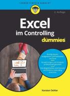 Excel im Controlling für Dummies di Karsten Oehler, Rainer Schwabe edito da Wiley VCH Verlag GmbH