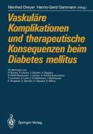 Vaskuläre Komplikationen und therapeutische Konsequenzen beim Diabetes mellitus edito da Springer Berlin Heidelberg