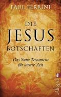 Die Jesus-Botschaften di Paul Ferrini edito da Ullstein Taschenbuchvlg.