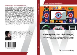 Videospiele und Identität(en) di Sabrina Auer edito da AV Akademikerverlag