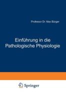 Einführung in die Pathologische Physiologie di Max Bürger edito da Springer Berlin Heidelberg