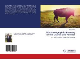 Ultrasonographic Biometry of the Ovaries and Follicles di Adnan Yousaf edito da LAP Lambert Academic Publishing