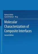 Molecular Characterization of Composite Interfaces di Adalbert von Rubinowicz edito da Springer Berlin Heidelberg