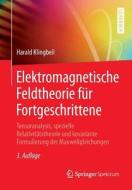 Elektromagnetische Feldtheorie für Fortgeschrittene di Harald Klingbeil edito da Springer-Verlag GmbH