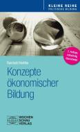 Konzepte ökonomischer Bildung di Reinhold Hedtke edito da Wochenschau Verlag
