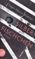 Silberfischchen di Inger-Maria Mahlke edito da Aufbau Taschenbuch Verlag