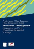 Innovatives IT-Management edito da Gabler, Betriebswirt.-Vlg