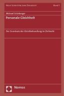 Personale Gleichheit di Michael Grünberger edito da Nomos Verlagsges.MBH + Co