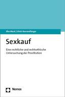 Sexkauf di Elke Mack, Ulrich Rommelfanger edito da Nomos Verlagsges.MBH + Co