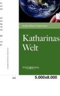 Katharinas Welt di Isolde Maria Federmann edito da Vindobona Verlag