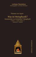 Was ist Metaphysik? di Thomas von Aquin edito da Editiones Scholasticae