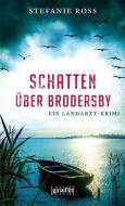 Schatten über Brodersby di Stefanie Ross edito da Grafit Verlag
