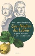 Zwei Hälften des Lebens di Eberhard Rathgeb edito da Blessing Karl Verlag