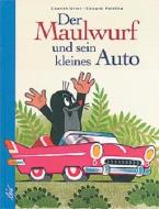 Der Maulwurf und sein kleines Auto di Eduard Petiska, Zdenek Miler edito da leiv Leipziger Kinderbuch