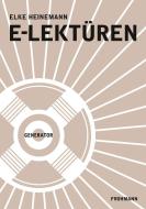 E-Lektüren di Elke Heinemann edito da Frohmann Verlag
