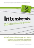 Intensivbehandlung für Quereinsteiger - Arbeitsprozesse bei Beatmungspatienten mit Covid-19 und anderen kritischen Keims di Peter Kremeier, Sven Pulletz, Christian Woll, Stephan Böhm, Wolfgang Oczenski edito da Pabst, Wolfgang Science