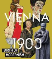Vienna 1900. Birth of Modernism edito da König, Walther