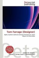 Tom Farrage (Designer) edito da Betascript Publishing