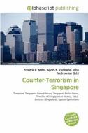 Counter-terrorism In Singapore edito da Alphascript Publishing