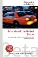 Taxicabs of the United States edito da Betascript Publishing