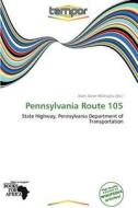 Pennsylvania Route 105 edito da Crypt Publishing