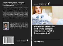 Detección precoz del embarazo ectópico mediante ecografía transabdominal di Ameet Jesrani edito da Ediciones Nuestro Conocimiento