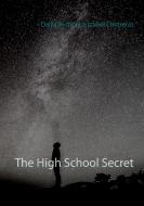 The High School Secret di Dalila Avdic, Izabel Contreras edito da Books on Demand