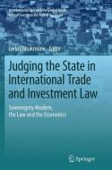 Judging the State in International Trade and Investment Law edito da Springer Singapore