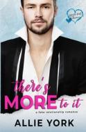 There's More To It di York Allie York edito da Independently Published